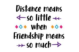 Distance Means So Little When Someone Means So Much Svg Pin On App Design Inspiration Ideas