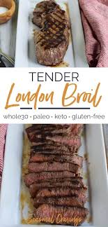 The Secret To Tender London Broil Seasonal Cravings Recipe London Broil Recipes London Broil Grilled London Broil