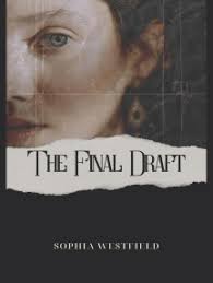 The Final Draft by Sophia Westfield (Ebook)