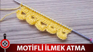 Motifli Ilmek Atma Teknigi Nasil Yapilir Konulu Makalemizde Sizler Icin Motifli Ilmek Nasil Atilir Tekniklerinden Bahsedece Orgu Orgu Egitimleri Orgu Ilmekleri