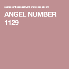 Angel Number 1129 Angel Number Meanings Number Meanings Angel Number 911