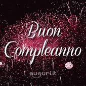 Pin Di Domingo Paolo Larghi Su Compleanno Buon Compleanno Auguri Di Buon Compleanno Messaggi Di Buon Compleanno