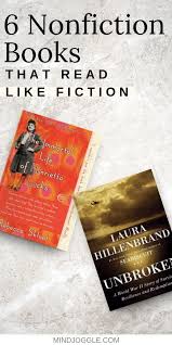 6 Non Fiction Books That Read Like Novels Books To Read Nonfiction Nonfiction Books Books