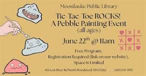 Tic-Tac-Toe Rocks! A Pebble Painting Event