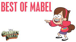 Mabel's Best Moments | Compilation | Gravity Falls | Disney Channel -  YouTube