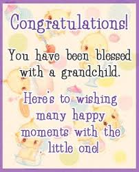 For many grandparents, a new baby is the greatest joy of their lives. Congratulations You Have Been Blessed With A Grandchild Blessed Congratulations Gra Congratulations Grandma Congratulations Baby Girl Congratulations Baby