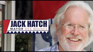 Jack Hatch running for Des Moines mayor