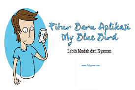 Scopri ricette, idee per la casa, consigli di stile e altre idee da provare. Fitur Baru Aplikasi My Blue Bird Lebih Mudah Dan Nyaman Travel Beauty