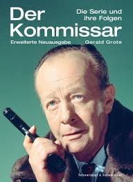 Der Kommissar Eine Serie und ihre Folgen von Gerald Grote“
