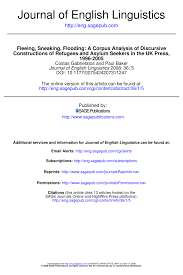 Pdf Fleeing Sneaking Floodinga Corpus Analysis Of Discursive Constructions Of Refugees And Asylum Seekers In The Uk Press 1996 2005