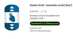 Además, puede descargar sin registrarse y no es . Kinetic Scroll Automatic Scroll Mod Apk Android Download