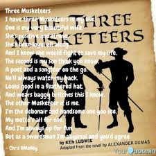 The three musketeers study guide contains a biography of alexandre dumas, literature essays, quiz questions, major themes, characters, and a full summary and analysis. Three Musketeers I Have T Quotes Writings By Chris Omalley Yourquote