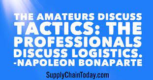 In its most comprehensive sense, it is those aspects or military operations that deal with: Logistics Quotes Supply Chain Today