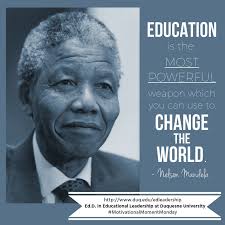 Motivationalmomentmonday Photo From International Labour Organization Ilo Education Is The Most Powerful Weapo Education Inspirational Quotes Nelson Mandela
