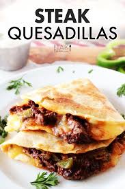 Steak Quesadillas The Anthony Kitchen Recipe In 2020 Steak Dinner Steak Quesadilla Recipes Mexican Food Recipes