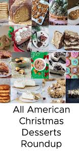 Christmas menus reflect traditonal foods of the celebrant's original culture. An All American Christmas Desserts Roundup Ranging From Cookies Pies Cakes Fudge And No Bake Desserts Which Christmas Desserts Christmas Food Oreo Recipes
