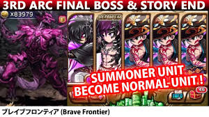 Let me know what you guys think in the comments below if this is an. St Creek 3rd Arc Final Chapter Vs Final Boss Summoner Become Normal Unit Brave Frontier Youtube