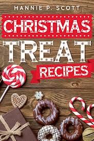 Renee comet ©© 2016, television food network, g.p. Christmas Treat Recipes Delicious Christmas Cookies Cakes Pies Candies And Desserts 2017 Edition English Edition Ebook Scott Hannie P Abedikichi Hannah Amazon De Kindle Shop