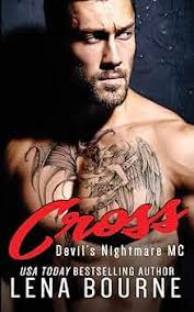 Cross: Devil's Nightmare MC: 1 : Bourne, Lena: Amazon.com.au: Books
