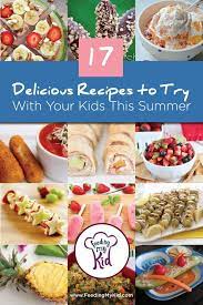 17 Delicious Recipes To Try With Your Kids This Summer Yummy Food Recipes Summer Recipes