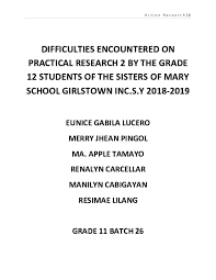 We did not find results for: Doc Difficulties Encountered On Practical Research 2 Implementation On The Sisters Of Mary School Girlstown Inc Eunice G A B I L A Lucero Academia Edu