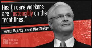 State Labor Federation Condemns Shirkey for Taking Shot at Health Care  Heroes
