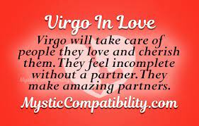 Diligent and perfectionists, a virgo man is often the dream lover of all women out there. Virgo In Love Mystic Compatibility