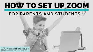 How To Set Up The Zoom App For Parents Teachers And Students Youtube In 2020 Student Online Learning Lessons For Kids