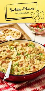 Farfalle Pfanne Mit Hahnchen Rezept Rezepte Gesundes Essen Rezepte Gesundes Essen