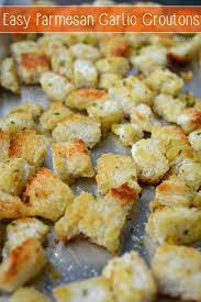Easy Homemade Parmesan Garlic Croutons Recipe Yummly Recipe Croutons Homemade Crouton Recipes Food