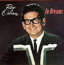 How long must i dream? In Dreams Roy Orbison Song Wikipedia