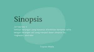 Sinopsis Pengertian Manfaat Dan Cara Membuatnya