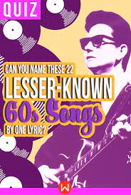 How did these genres originate and evolve over time? Quiz Can You Name These 22 Lesser Known 60s Songs By One Lyric Music Trivia Songs Lyrics