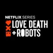 With a bold approach to each story's narrative, episodes are intended to be easy to watch and hard to forget. Love Death Robots A Netflix Series Official Soundtrack Playlist By Upvrwng4ca3etw1r0gpgiffuz Spotify