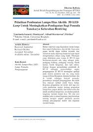 Kata lampu dapat juga berarti bola lampu. Pdf Pelatihan Pembuatan Lampu Hias Akrilik 3d Led Lamp Untuk Meningkatkan Pendapatan Bagi Pemuda Tunakarya Kelurahan Bentiring