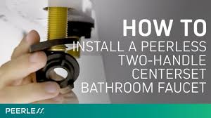 Posted by jyden — november 19, 2019 in bathrooms — leave a reply. How To Install A Peerless Two Handle Centerset Bathroom Faucet Youtube