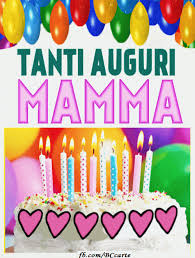 Tanti Auguri Mamma Immagine Gif Biglietti D Auguri Di Compleanno Mamma Buon Compleanno Buon Compleanno Figlia Compleanno Figli