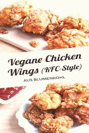 Vegane Chicken Wings Aus Blumenkohl Kfc Style Cheap Cheerful Cooking Vegane Rezepte Cooking Vegan Fast Food Vegan Cauliflower