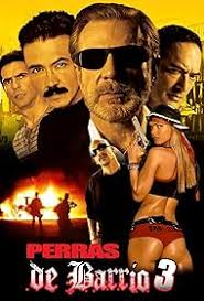 Perras de barrio 3 (2018)
