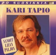 20 suosikkia: Sanoit liian paljon by Kari Tapio (Compilation, Schlager):  Reviews, Ratings, Credits, Song list