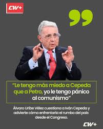 COLOMBIA | El expresidente Álvaro Uribe Vélez afirmó en entrevista que le  tiene “más miedo” a Iván Cepeda Castro que a Gustavo Petro, en medio del  debate político nacional. Uribe señaló que