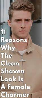11 Reasons Why The Clean Shaven Look Is A Female Charmer Clean Shaven Clean Shave Shaving Beard