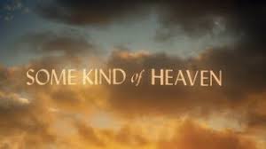 Additional movie data provided by tmdb. Some Kind Of Heaven Bedford Playhouse