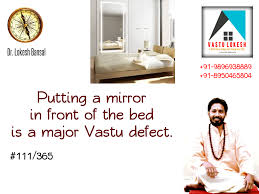 Note that you must place mirrors or dressing table in north or east direction and the bed should never reflect in the mirror. 111 Bedroom Mirror Vastu Lokeshanand Pramhans