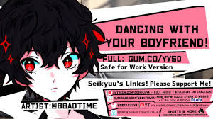 [18+ Cute ASMR] Dansen met je vriendje! [Persoon 5]