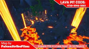 This zone war has become popular just due to how easy it is for players to misstep and fall into the lava. Lava Pit Fortnite Creative Map Codes Dropnite Com