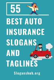 Best Auto Insurance Slogans And Taglines Car Insurance Home And Auto Insurance Slogan