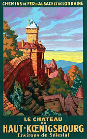 Affiche Chemin De Fer Alsace Lorraine Le Haut Koenigsbourg En 2020 Affiches De Voyage Retro Chateau Du Haut Kœnigsbourg Affiches De Voyage