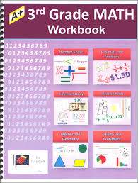 This one focuses on mathematical processes. 3rd Grade Math Workbook A Tutorsoft Inc