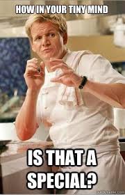 In This Random Rambling Thread We Post Random Pictures Chef Gordon Ramsay Chef Gordon Gordon Ramsay See, rate and share the best gordon ramsay memes, gifs and funny pics. chef gordon ramsay